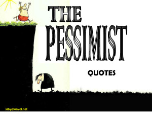 Pessimist Vs Optimist Quotes