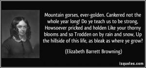 not the whole year long! Do ye teach us to be strong, Howsoever ...