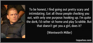 find going out pretty scary and intimidating. Got all those people ...