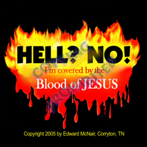 ... blood of jesus black t shirts hell no covered by the blood of jesus
