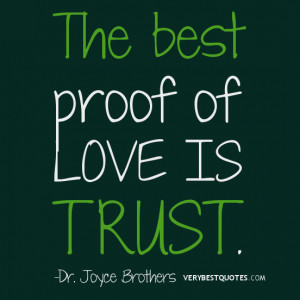 love-quotes-trust-quotes-the-best-proof-of-love-is-trust-quotes.jpg