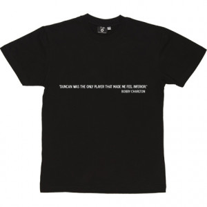 Bobby Charlton Duncan Quote Black Men's T-Shirt. Sir Bobby Charlton on ...