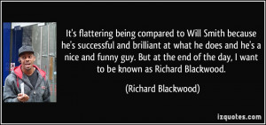 It's flattering being compared to Will Smith because he's successful ...