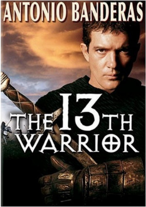The 13th Warrior- a great movie especially Antonio and Vladimir Kulich ...