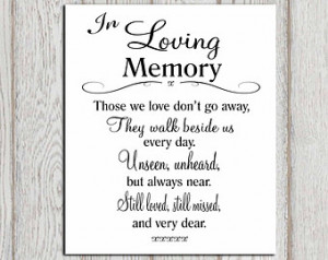 ... quotes Those we love don't go .. Memory print 5x7 + 8x10 DOWNLOAD