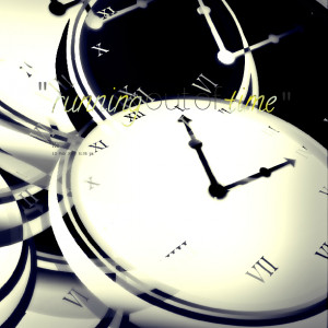 Quotes Picture: running out of time