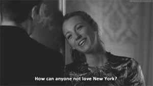 gossip girl, love, new york, xoxo, i know you love me, how can, serena ...