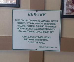 ... normal activities associated with Italian cooking could break out
