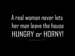 Areal women never lets her man leave the house hungry or horny. # ...