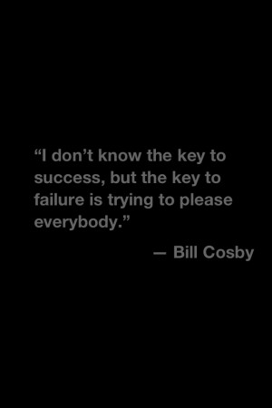 Words Of Wisdom, Keys To Failure, Cosby Quotes, So True, Quotes ...