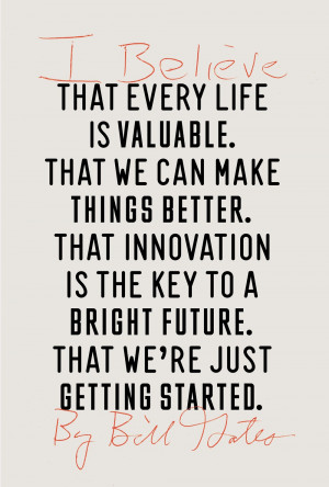 ... IS THE KEY TO A BRIGHT FUTURE. THAT WE’RE JUST GETTING STARTED
