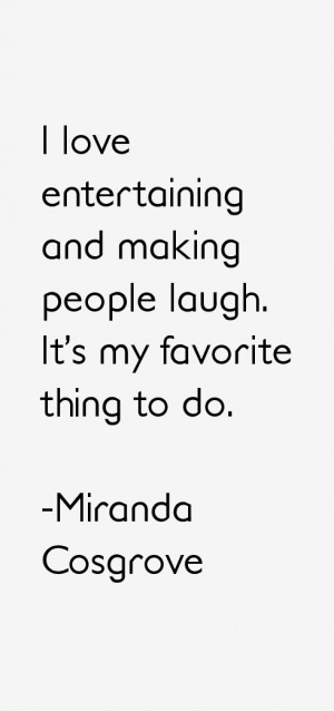 Miranda Cosgrove Quotes