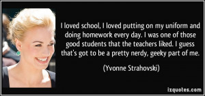 quote-i-loved-school-i-loved-putting-on-my-uniform-and-doing-homework ...