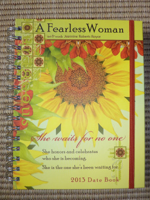 Fearless Quotes And Sayings The a fearless woman date book