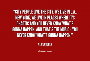 quote-Alice-Cooper-city-people-live-the-city-we-live-74667.png