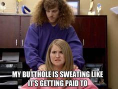 Like It's Getting Paid To (Workaholics) See more funny pics at ...