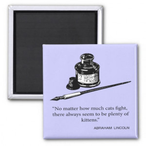 Abraham Lincoln Quote - Kittens - Quotes Sayings Refrigerator Magnets
