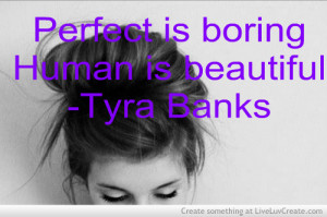 cute, girls, pretty, quote, quotes, tyra banks
