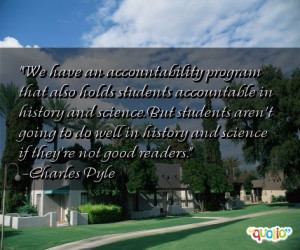 we have an accountability program that also holds students accountable ...