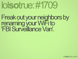 Freak Out Your Neighbors By Renaming Your WiFi to FBi Surveillance Van