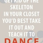 get-rid-of-skeleton-closet-george-bernard-shaw-quotes-sayings-pictures ...