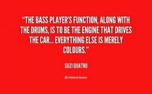 More of quotes gallery for quot Bass Players quot