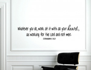 Vinyl wall words quotes and sayings #0976 Whatever you do, work at it ...