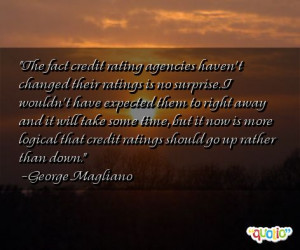 the fact credit rating agencies haven t changed their ratings is no ...