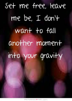 Quotes Fall Quotes Free Quotes Leave Me Alone Quotes Moment Quotes ...