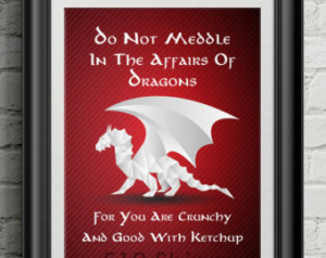 dragons do not meddle in the affa irs of dragons art print wall decor ...
