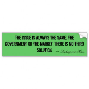 The government or the market - Ludvig von Mises