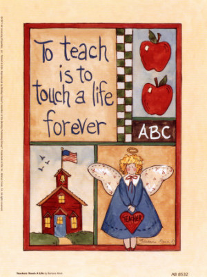 Teachers Touch a Life - Barbara Mock - print from allposters.com ...