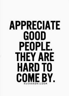 indeed more appreciation people life appreciation quotes truths so ...