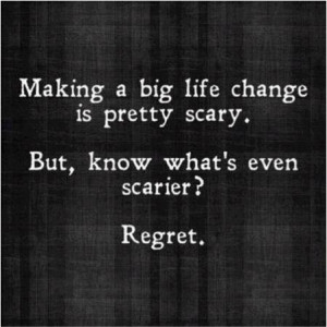 life changes are scary inspirational quote