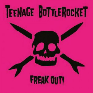 Teenage Bottlerocket