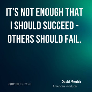David Merrick Success Quotes