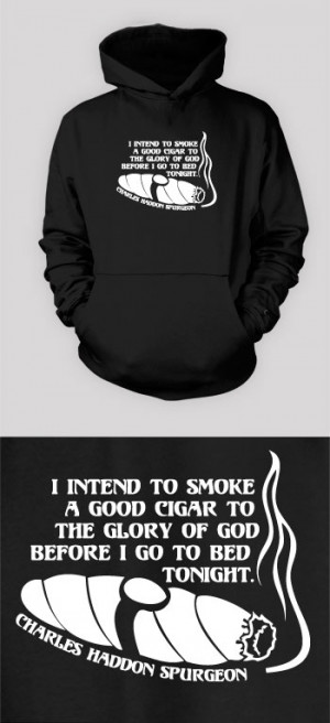 Cigar to the Glory of God - Spurgeon (Visual Quote) - Pullover Hoodies