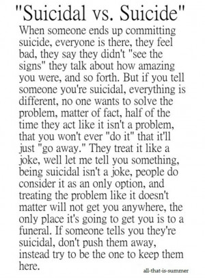 Suicidal Vs. Suicide.