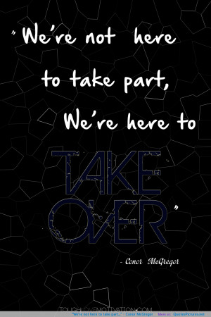 …” – Conor McGregor motivational inspirational love life quotes ...