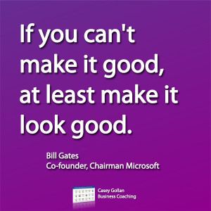 Bill Gates Motivational Quote | Make It Look Good.