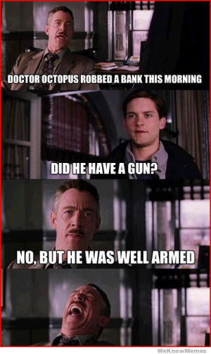 ... Robbed A Bank This Morning Did He Have A Gun? No But He Was Well Armed