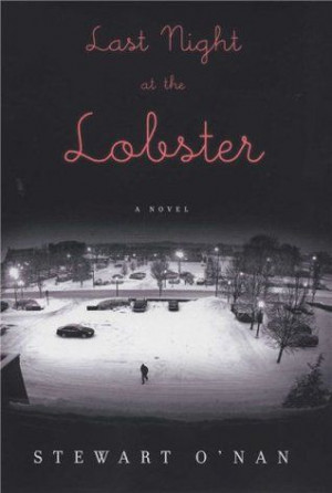 last night at the lobster • stewart o'nan