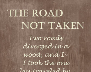 ... , Gift, The Road Not Taken, quotes, Poems, Robert Frost, Frame Ready