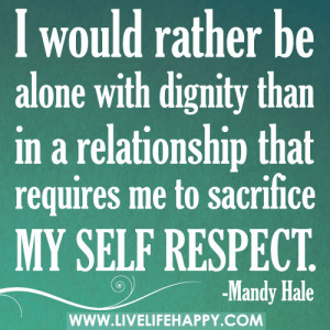 Quotes About Self Respect In Relationships Awesome self respect lines