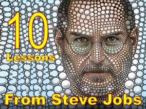 10 Timeless Lessons From Steve Jobs