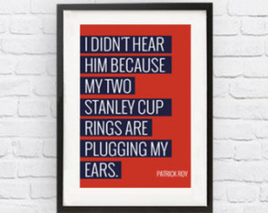 Patrick Roy 33 Montreal Canadiens Inspirational Quote Print