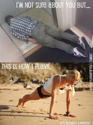 Planking. ahahaha!
