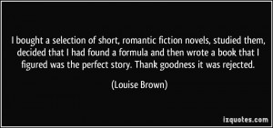 More Louise Brown Quotes
