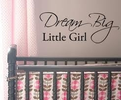 Dream Big Little Girl - Quote