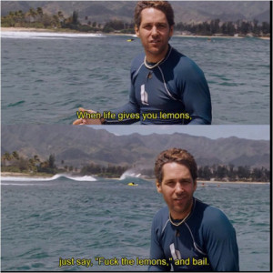 Forgetting Sarah Marshall - my most favorite quote EVER!!